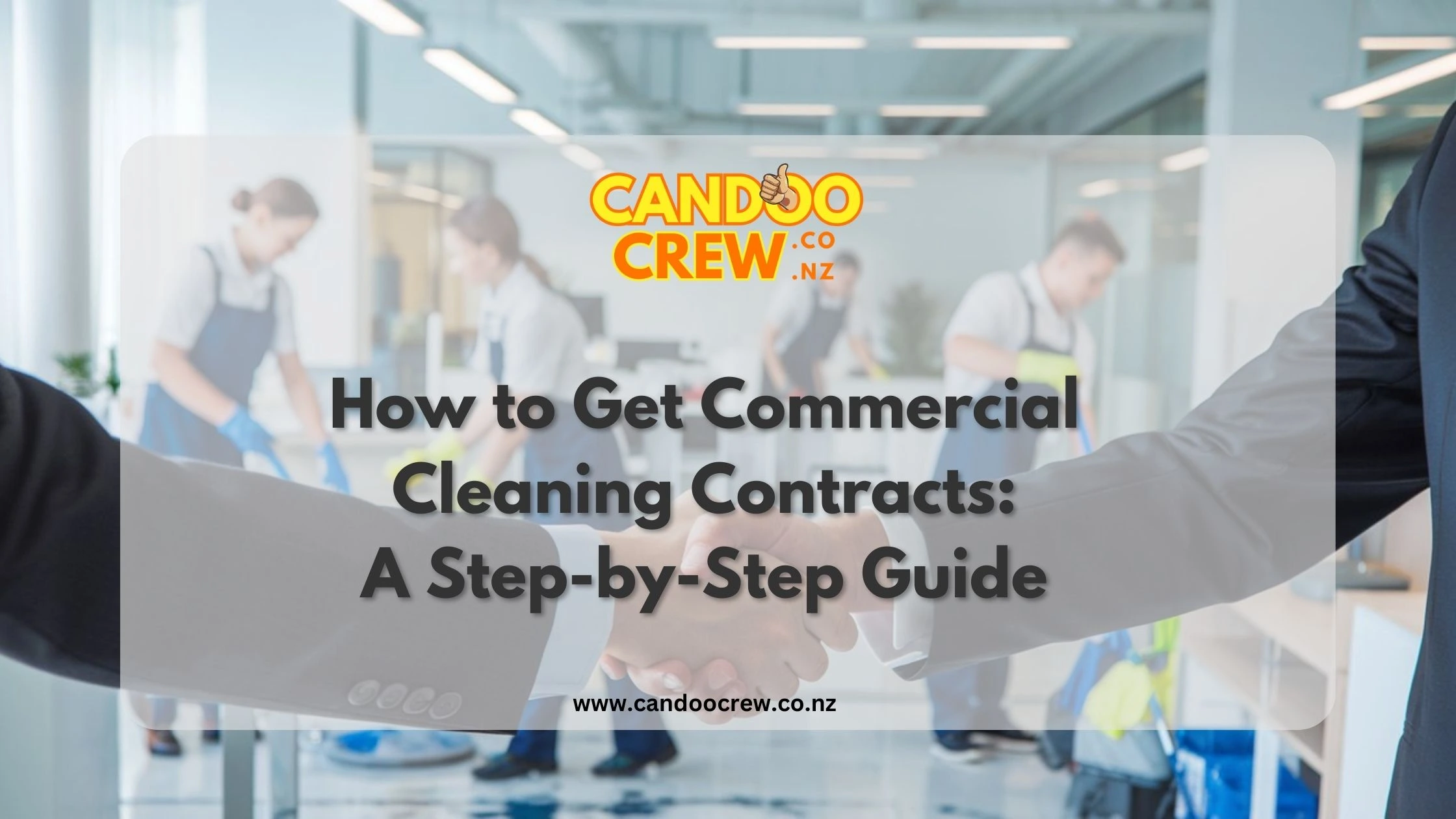 How to Get Commercial Cleaning Contracts: A Step-by-Step Guide